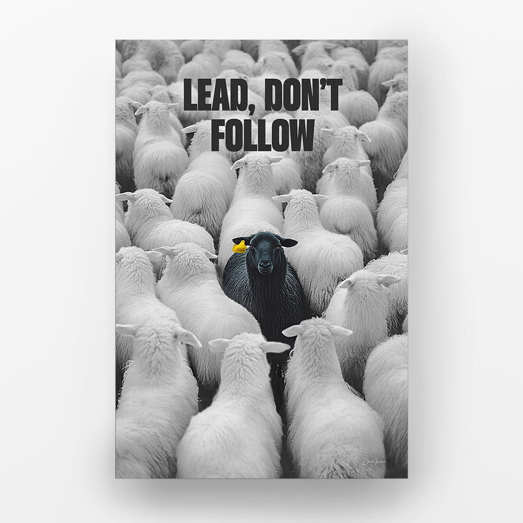 Lead, don't follow